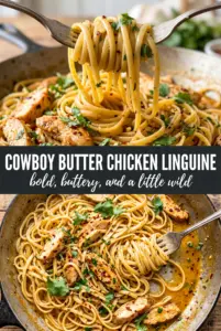Cowboy Butter Chicken Linguine