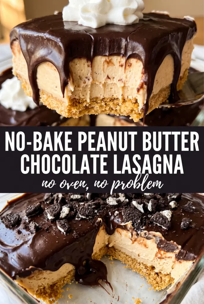 No-Bake Peanut Butter Chocolate Lasagna